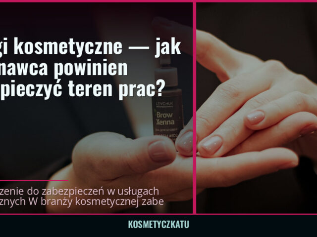 Usługi kosmetyczne — jak wykonawca powinien zabezpieczyć teren prac? — kosmetyczkatu.pl