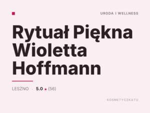 Rytuał Piękna Wioletta Hoffmann