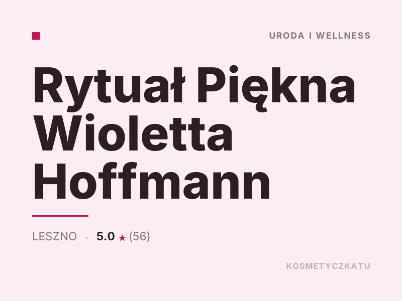Rytuał Piękna Wioletta Hoffmann makijaż Leszno