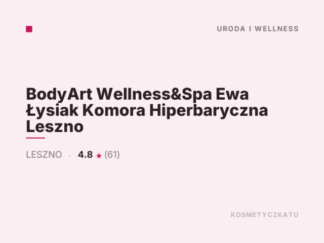 BodyArt Wellness&Spa Ewa Łysiak Komora Hiperbaryczna Leszno