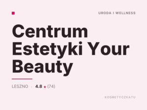 Centrum Estetyki Your Beauty