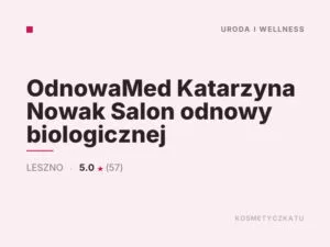 OdnowaMed Katarzyna Nowak Salon odnowy biologicznej