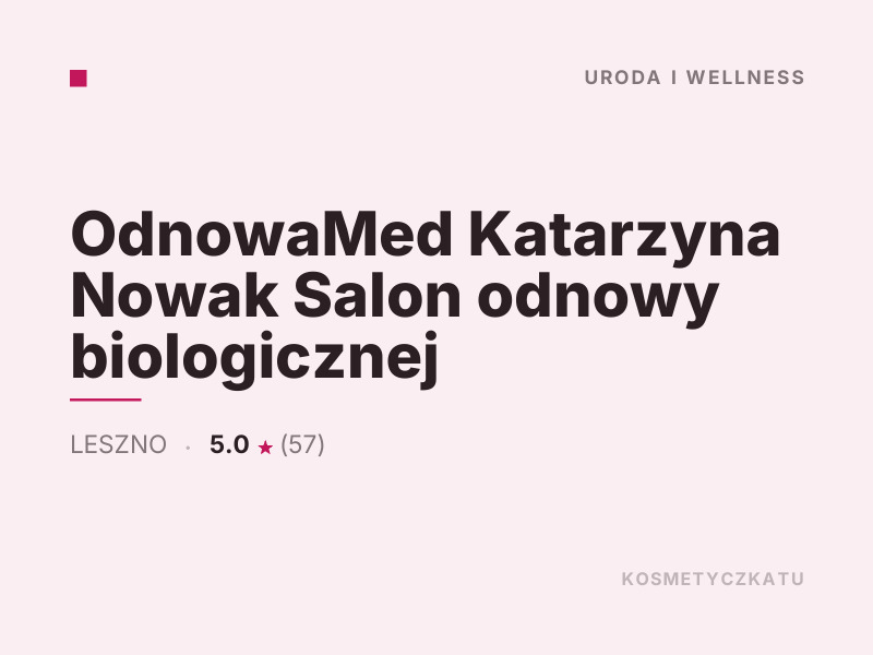 OdnowaMed Katarzyna Nowak Salon odnowy biologicznej Masaż i SPA Leszno