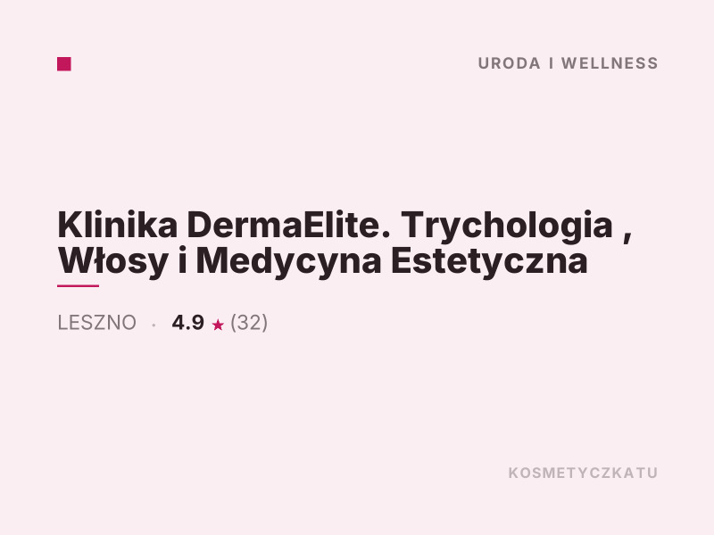 Klinika DermaElite Konsultacje dermokosmetyczne Leszno