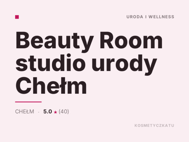 Beauty Room studio urody Chełm