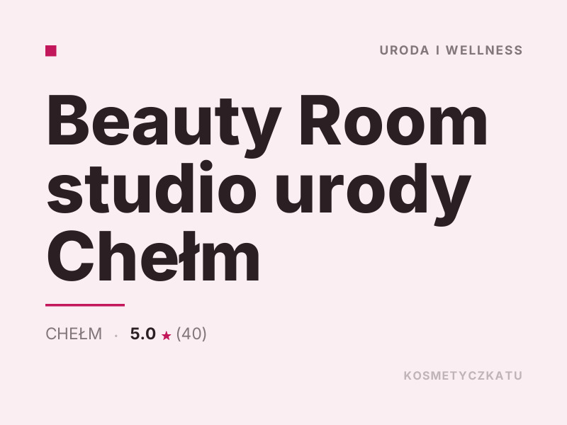 Beauty Room studio urody makijaż Chełm