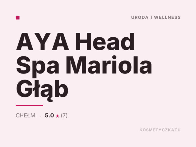 AYA Head Spa Mariola Głąb