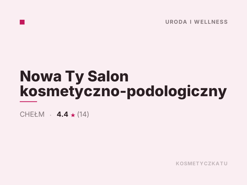 Nowa Ty Salon kosmetyczno-podologiczny Kosmetyka i pielęgnacja dla mężczyzn Chełm