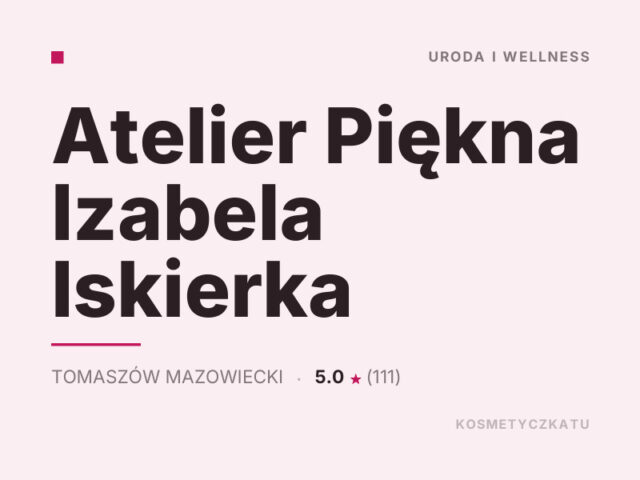 Atelier Piękna Izabela Iskierka