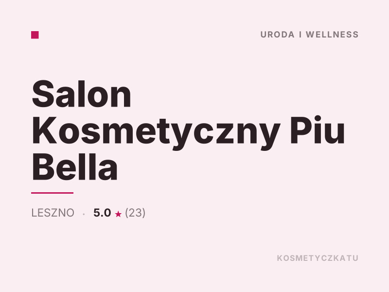 Salon Kosmetyczny Piu Bella makijaż Leszno