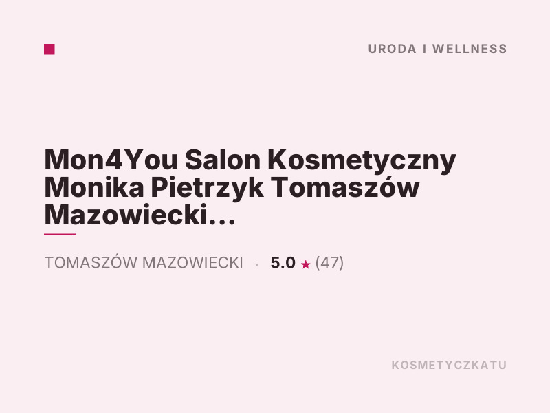 Mon4You Salon Kosmetyczny Monika Pietrzyk manicure i pedicure Tomaszów Mazowiecki