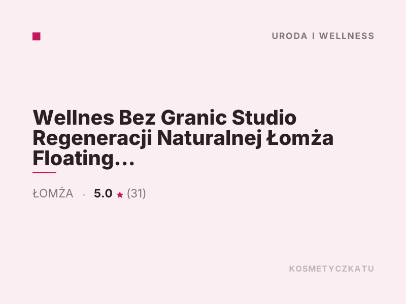 Wellnes Bez Granic Studio Regeneracji Naturalnej masaż i SPA Łomża