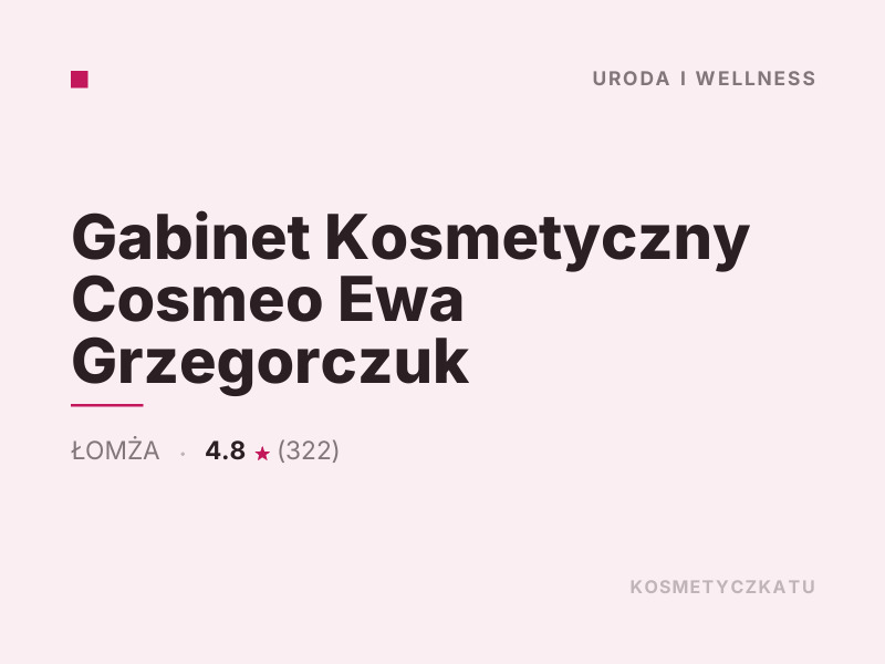 Gabinet Kosmetyczny Cosmeo Ewa Grzegorczuk konsultacje dermokosmetyczne Łomża
