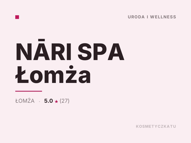 NĀRI SPA masaż i SPA Łomża
