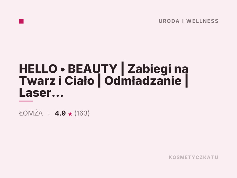 HELLO BEAUTY Zabiegi na Twarz i Ciało Łomża