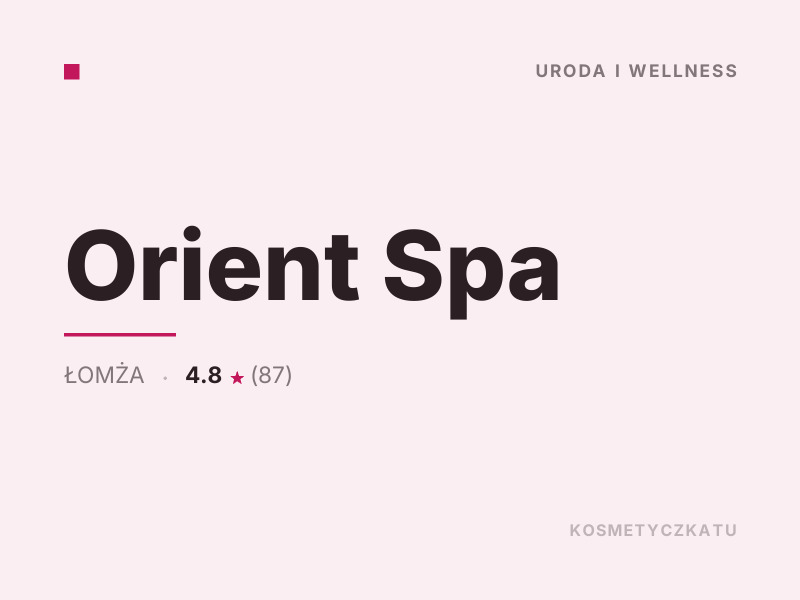 Orient Spa Masaż i SPA Łomża