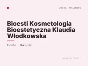 Bioesti Kosmetologia Bioestetyczna Klaudia Włodkowska
