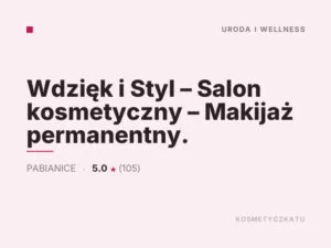 Wdzięk i Styl – Salon kosmetyczny – Makijaż permanentny.