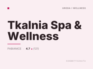 Tkalnia Spa & Wellness