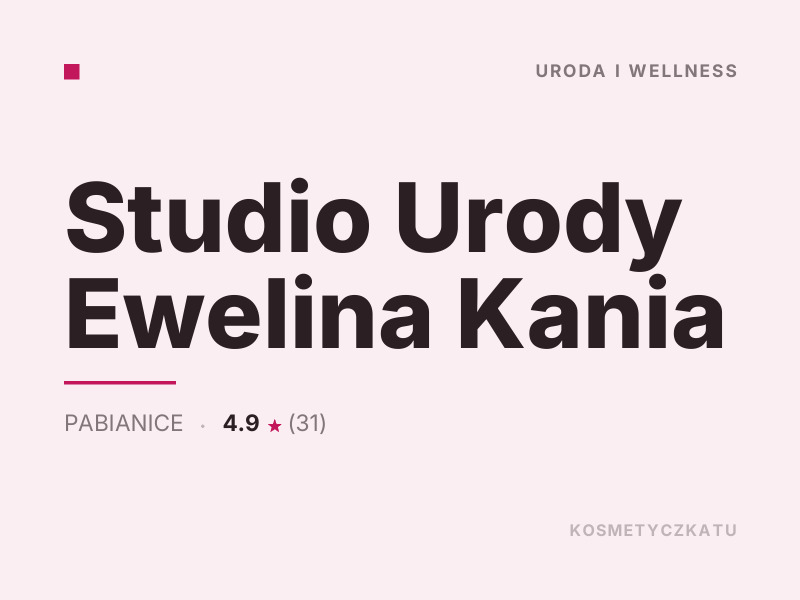 Studio Urody Ewelina Kania Makijaż Pabianice