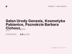 Salon Urody Genesis, Kosmetyka Pabianice, Paznokcie Barbara Cichosz, Podolog Pabianice, Podologia