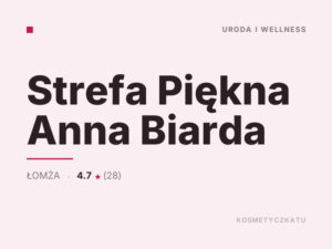 Strefa Piękna Anna Biarda