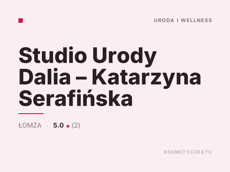 Studio Urody Dalia - Makijaż - Łomża