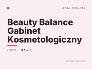 Beauty Balance Gabinet Kosmetologiczny