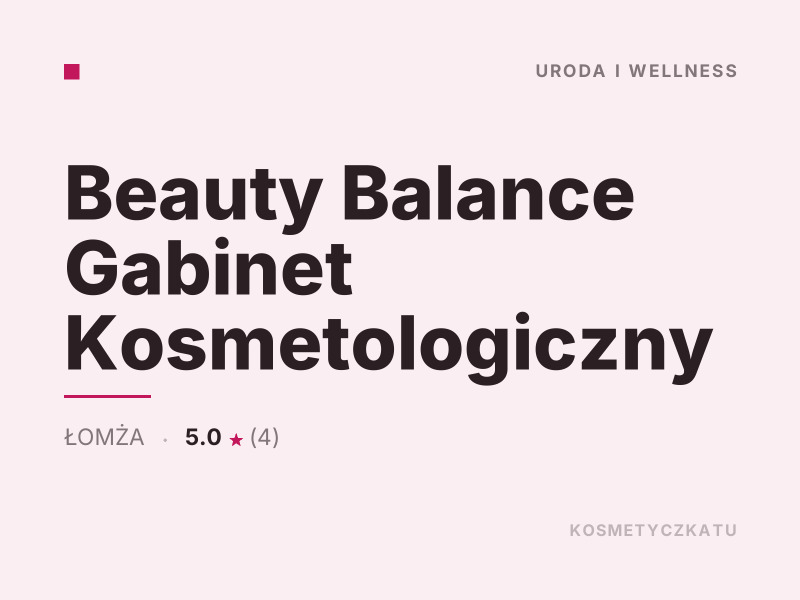 Beauty Balance Gabinet Kosmetologiczny konsultacje dermokosmetyczne Łomża