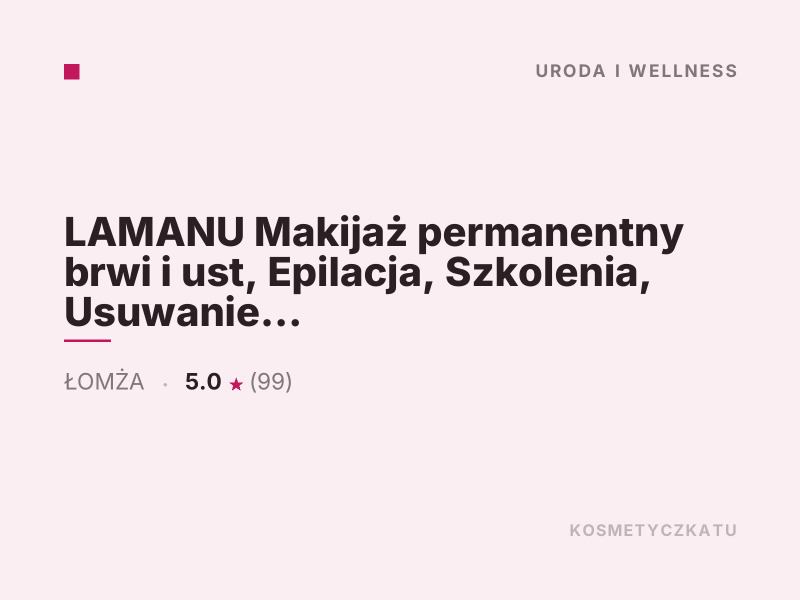 LAMANU Makijaż permanentny brwi i ust Łomża