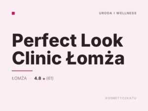 Perfect Look Clinic Łomża