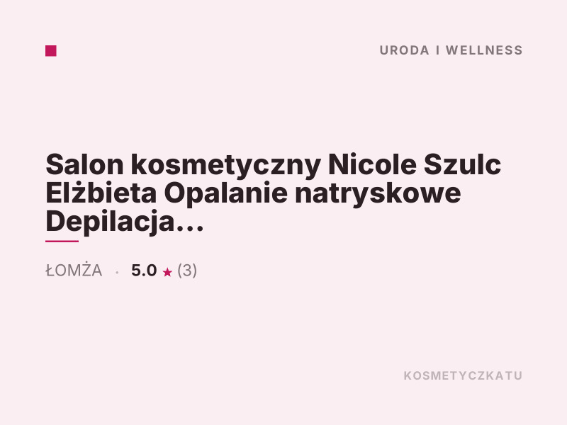 Salon kosmetyczny Nicole Szulc Depilacja laserowa Łomża