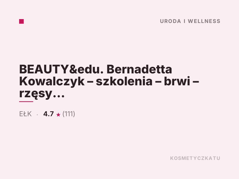 BEAUTY&edu Bernadetta Kowalczyk makijaż permanentny Ełk