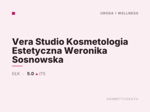 Vera Studio Kosmetologia Estetyczna Weronika Sosnowska