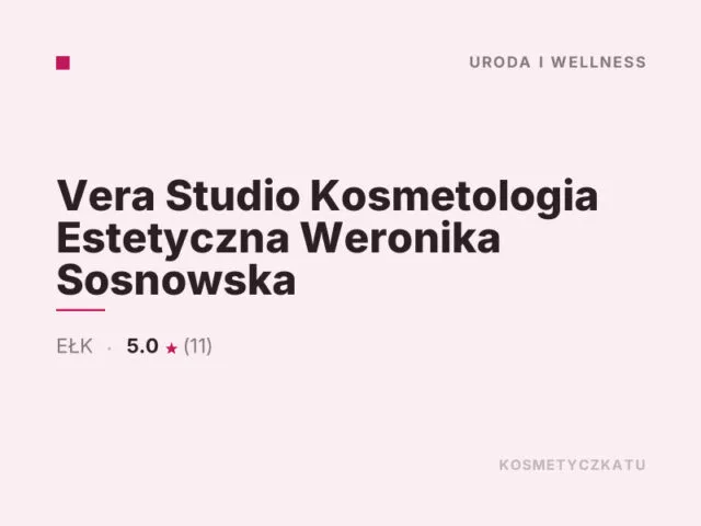 Vera Studio Kosmetologia Estetyczna Weronika Sosnowska