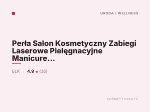 Perła Salon Kosmetyczny Zabiegi Laserowe Pielęgnacyjne Manicure Pedicure Stylizacja Rzęs Opalanie
