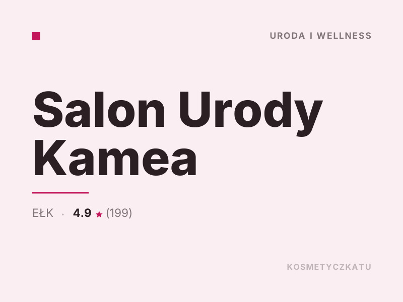 Salon Urody Kamea fryzjerstwo Ełk