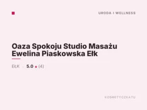 Oaza Spokoju Studio Masażu Ewelina Piaskowska Ełk