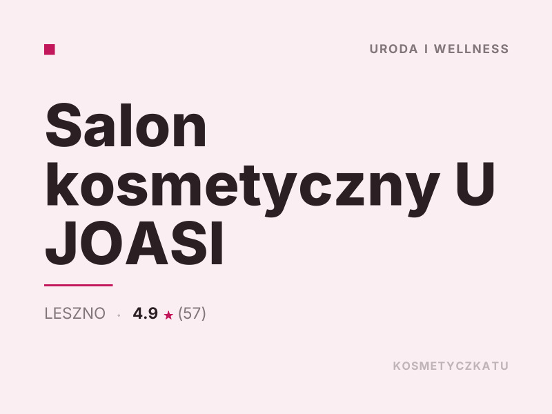 Salon kosmetyczny U JOASI makijaż Leszno