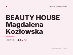 BEAUTY HOUSE Magdalena Kozłowska