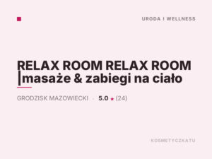 RELAX ROOM RELAX ROOM |masaże & zabiegi na ciało