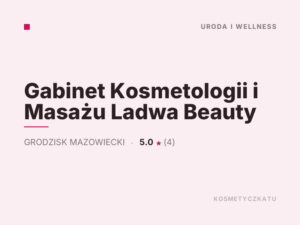 Gabinet Kosmetologii i Masażu Ladwa Beauty