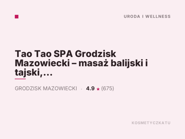 Tao Tao SPA Grodzisk Mazowiecki – masaż balijski i tajski, KOBIDO