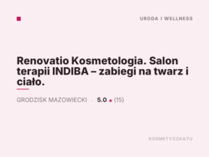 Renovatio Kosmetologia. Salon terapii INDIBA – zabiegi na twarz i ciało.