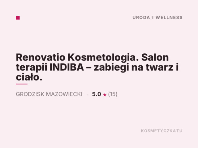 Renovatio Kosmetologia. Salon terapii INDIBA – zabiegi na twarz i ciało.