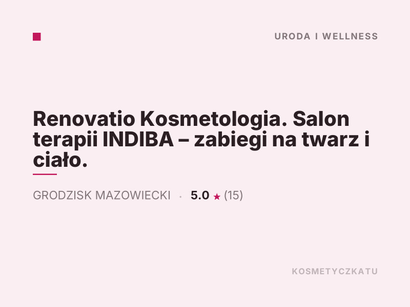 Renovatio Kosmetologia Salon terapii INDIBA Grodzisk Mazowiecki Pielęgnacja twarzy