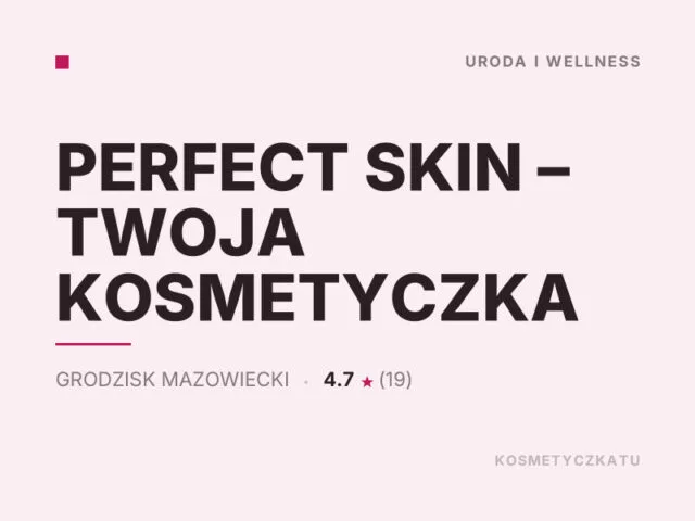 PERFECT SKIN – TWOJA KOSMETYCZKA