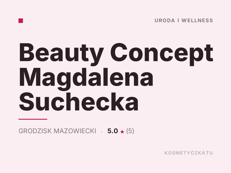 Beauty Concept Magdalena Suchecka manicure i pedicure Grodzisk Mazowiecki