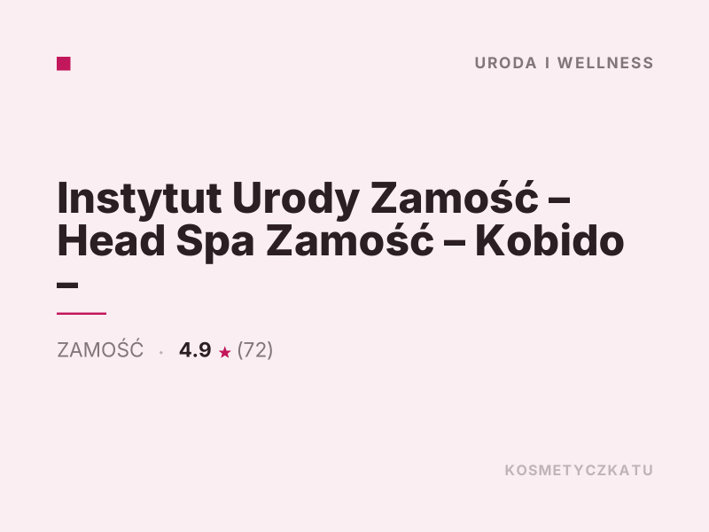 Instytut Urody Zamość - masaż relaksacyjny - Head Spa Zamość