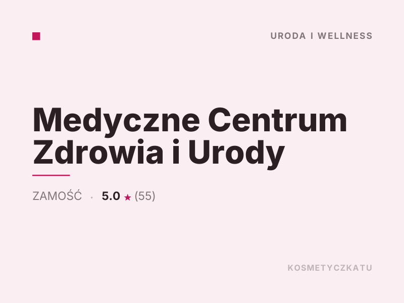 Medyczne Centrum Zdrowia i Urody Masaż i SPA Zamość